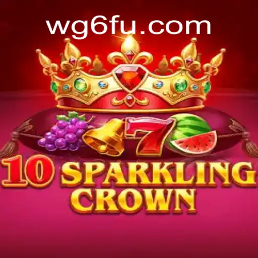Discover the Thrills of 10SparklingCrown on WG6.COM: Brazil's Leading Online Slots Platform