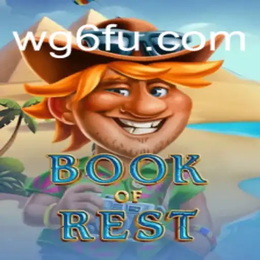 Discover the Exciting World of BookofRest on WG6.COM: Brazil's Premier Online Slots Platform