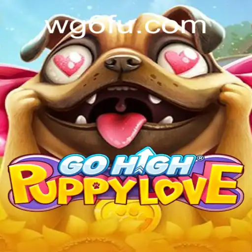 Discover GoHighPuppyLove on WG6.COM Platform: The Exciting World of Online Slots Brasil